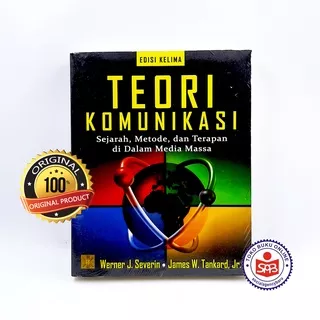 Teori Komunikasi Sejarah Metode dan Terapan - Werner J. Severin