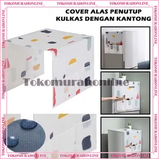 TAPLAK PENUTUP KULKAS COVER ATAS KULKAS DENGAN KANTONG Cover Alas Penutup Kulkas Dengan Kantong Pouch Taplak Sarung Anti Air