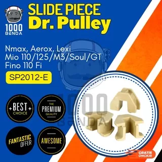 Slide Piece Slide Nmax Mio M3 Soul GT Fino Fi Aerox Lexi Slider Beat Fi PCX Vario 110 Scoopy Spacy Fi Genio ADV Vario 125 150 Slider Dr Pulley Race K CLD SP1814-AG