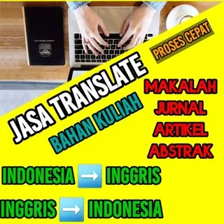 Translate Abstrak Jurnal Makalah Artikel Indonesia Inggris dan Inggris Indonesia