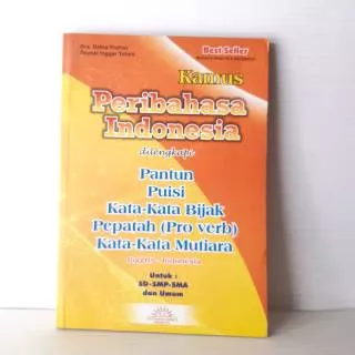 Peribahasa Indonesia di lengkapi pantun puisi kata-kata bijak pepatah pro verb kata-kata mutiara