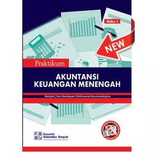 Praktikum Akuntansi Keuangan Menengah Buku 1/Hariyati,dkk