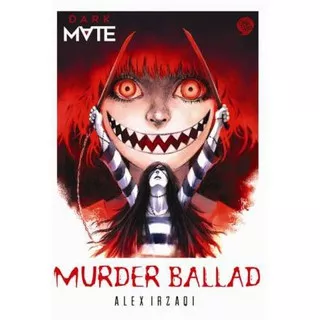 [Mizan Jakarta] Dark Mate Darakht Murder Ballad