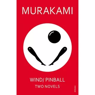 ORI & ENG Wind/Pinball: Two Novels by Haruki Murakami