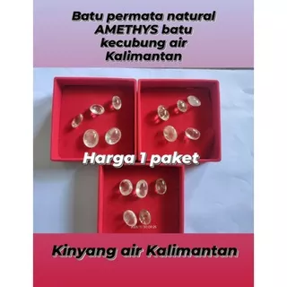 1 PAKET BATU PERMATA NATURAL KECUBUNG AIR KINYANG KALIMANTAN