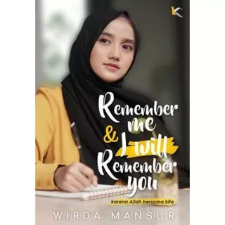 REMEMBER ME AND I WILL REMEMBER YOU - WIRDA MANSUR