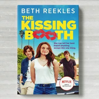 The Kissing Booth (The Kissing Booth #1) by Beth Reekles