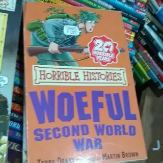 The Woeful Second World War by Deary Terry