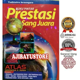 BUKU PINTAR PRESTASI SANG JUARA Atlas Indonesia Dan Dunia Yudhistira Ikranegara Lingkar Media