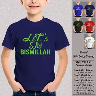 Kaos Anak Muslim SN-ASMSMY110 LETS SAY BISMILLAH Ukuran 1-12 tahun