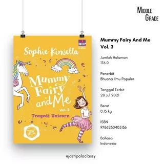 NOVEL MIDDLE-GRADE / Novel Mummy Fairy And Me Vol. 3 Tragedi Unicorn / Sophie Kinsella / Novel Anak