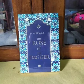 THE ROSE AND THE DAGGER. Renee Ahdieh