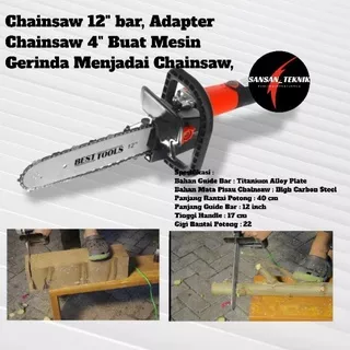 Chainsaw 12 bar, Adapter Chainsaw 4 Buat Mesin Gerinda Menjadai Chainsaw, BESTTOOLS