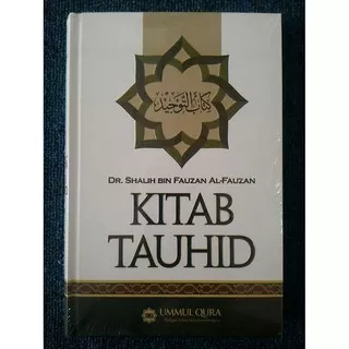 Buku Kitab Tauhid By Kitab Tauhid By Dr. Shalih Bin Fauzan Al Fauzan