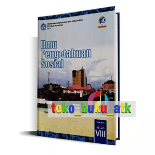 Buku Siswa IPS SMP Kelas 8 (Ilmu Pengetahuan Sosial) Kurikulum 2013 Edisi Revisi 2017