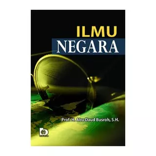 BUKU ILMU NEGARA -PROF.H.ABU DAUD BUSROH