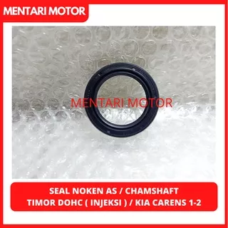 Seal Noken As Timor DO DOHC Kia Carens 1 2 Seal Cam Shaft Camshaft Kia Caren