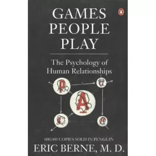 Buku Games People Play: The Psychology of Human Relationships