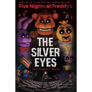 FIVE NIGHTS AT FREDDYS GRAPHIC NOVEL #1: THE SILVER EYES