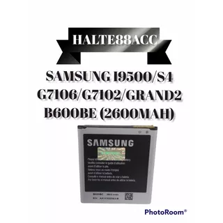 BATERAI ORIGINAL SAMSUNG GALAXY S4 / I9500 / G7102 / G7106 GRAND2 B600BC