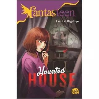 [Mizan Jakarta] Fantasteen Haunted House - Faishal D.P
