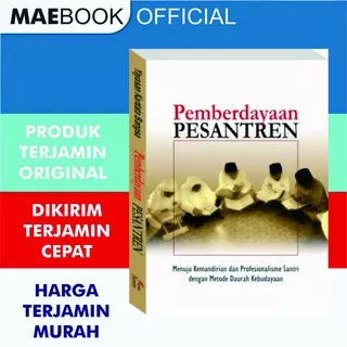 Pemberdayaan Pesantren Menuju Kemandirian dan Profesionalisme Santri dengan Metode Daurah Kebudayaan Rofiq A, dkk - LKiS