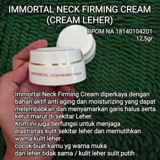 Immortal neck firming cream / immortal cream leher