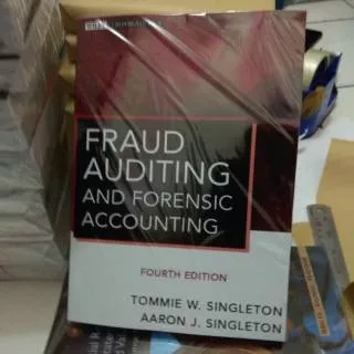 Buku Fraud Auditing and Forensic Accounting 4th Fourth Edition by Singleton