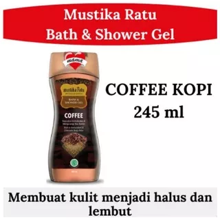 MUSTIKA RATU COFFEE KOPI BATH & SHOWER GEL 245 ML