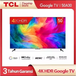 TCL 50a30 Smart TV 50 inch Google TV MEMC 4K UHD Garansi Resmi TCL Indonesia