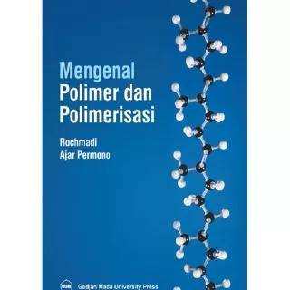 Buku Mengenal Polimer dan Polimerisasi