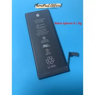 Batre Battery Baterai IPHONE 6 6G 6 Plus 6S / 6S Plus Apple Original BH 100% Batere