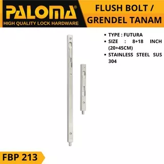 Flush Bolt PALOMA FBP 213 FUTURA 8+18 | Grendel Tanam Slot Pintu