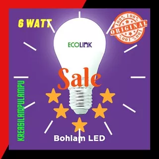 Ecolink bohlam Lampu LED 6 watt 6watt 6 w 6w cahaya putih bergaransi resmi prinsipal