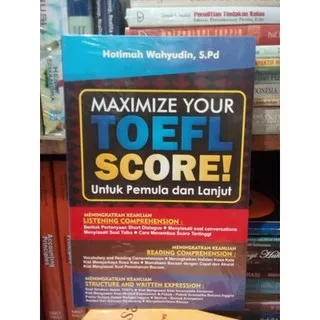 maximize your toefl score! untuk pemula dan lanjut