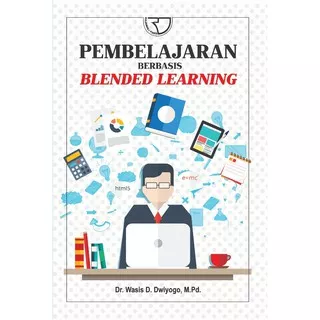 Buku Original Pembelajaran Berbasis Blended Learning Wasis D. Dwiyogo