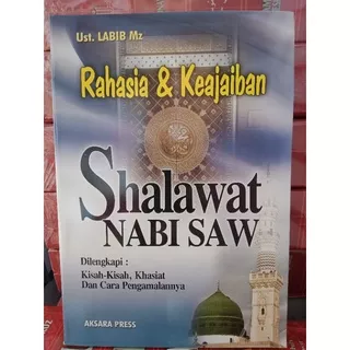 rahasia & keajaiban shalawat nabi SAW