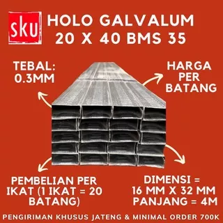 HOLO GALVALUM 20 X 40 BMS 35 BAJA RINGAN RANGKA PLAFON