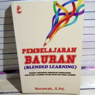 Buku PEMBELAJARAN BAURAN BLENDED LEARNING: HUSAMA