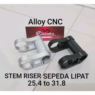 Stem riser Litepro 25.4 to 31.8 mm sepeda lipat alloy CNC