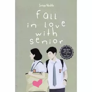 Fall In Love With Senior - Sonya Nadila