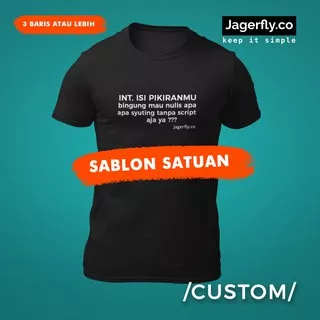 KAOS TULISAN/ KAOS KATA-KATA/ KAOS SABLON SATUAN/ KAOS SABLON CUSTOM 3-4 BARIS -JAGERFLY.CO