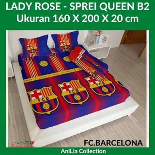 LADY ROSE - Sprei Ukuran 160 X 200 X 20 cm QUEEN SIZE B2 - Motif : FC BARCELONA