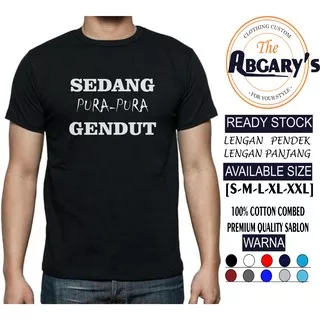 KAOS KEREN KATA-KATA SEDANG PURA-PURA GENDUT