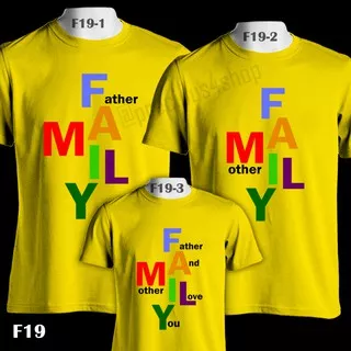Father Mother I Love You Family | F19 | Kaos Pasangan Keluarga T-Shirt