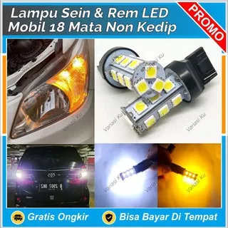 LAMPU SEIN SEN RETING LED T20 MOBIL NON FLASH POWER BRIGHT 18 MATA: BRIO MOBILIO BR-V CR-V HR-V JAZZ CITY FREED CIVIC ACCORD ODDYSEY CAYLA SIGRA INNOVA REBORN RUSH TERIOS SIGRA CAYLA DLL