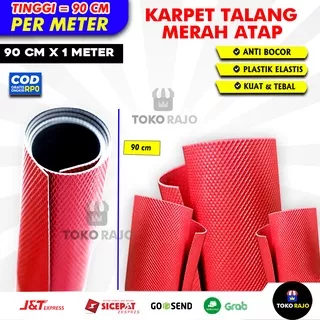 KARPET TALANG MERAH HITAM KARPET TALANG AIR KARPET TALANG AIR ATAP KARPET TALANG ATAP ANTI BOCOR