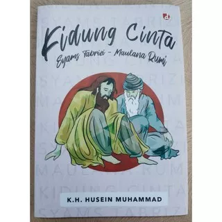 Kidung Cinta Syamsi Tabrizi Jalaludin Rumi