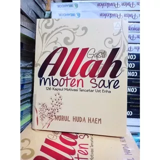 Buku Gusti Allah Mboten Sare : 126 Kapsul Motivasi Tercetar Ust Enha