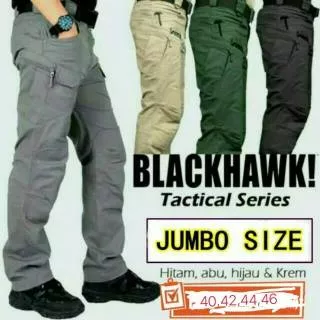 BIG SIZE Celana TACTICAL BLACKHAWK Panjang#Size Jumbo celana BLACKHAWK Panjang 40,42,44,46